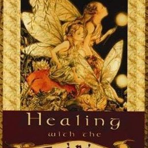 Healing With The Fairies