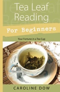 TEA LEAF READING FOR BEGINNERS